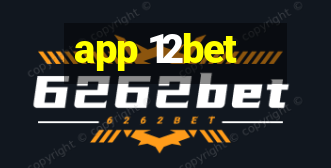 app 12bet