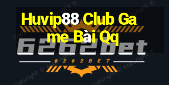 Huvip88 Club Game Bài Qq