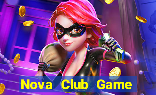 Nova Club Game Bài Uy Tín