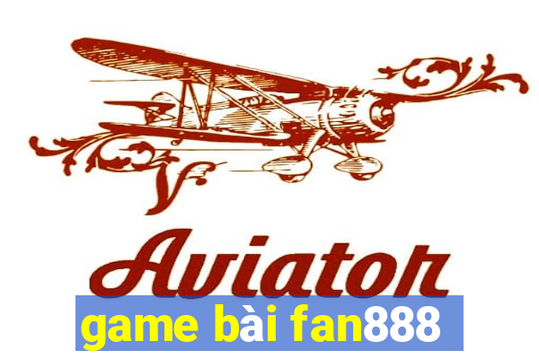 game bài fan888