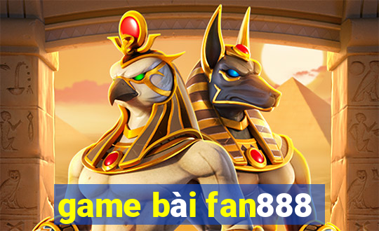 game bài fan888