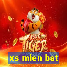 xs mien bat