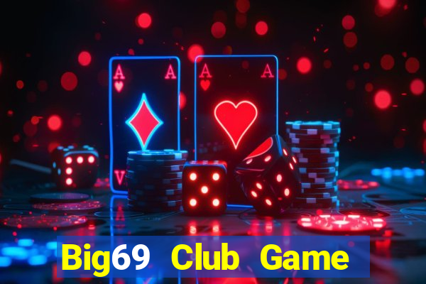 Big69 Club Game Bài Club