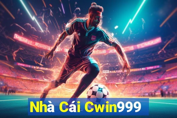 Nhà Cái Cwin999