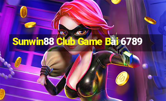 Sunwin88 Club Game Bài 6789