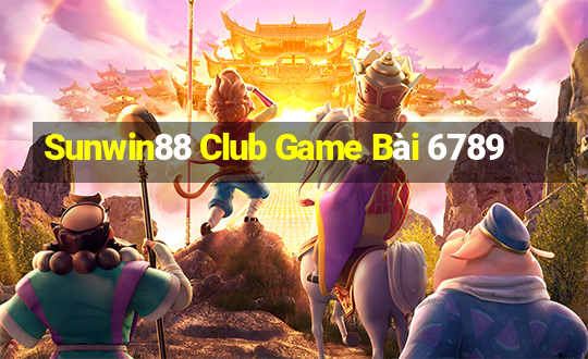 Sunwin88 Club Game Bài 6789