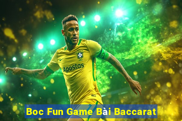 Boc Fun Game Bài Baccarat