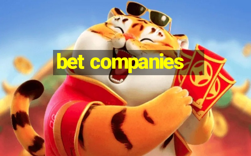 bet companies