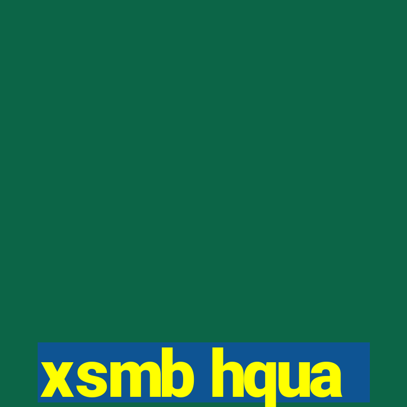 xsmb hqua