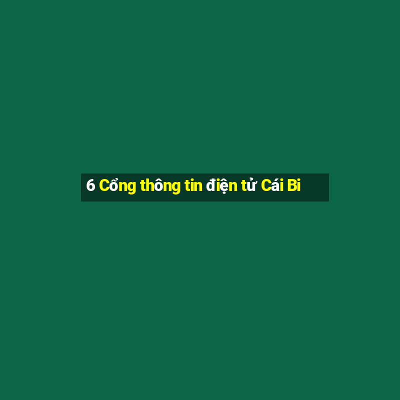 6 Cổng thông tin điện tử Cái Bi