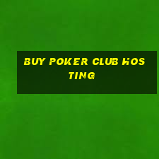 buy poker club hosting