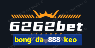 bong da 888 keo nha cai