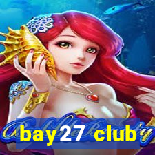 bay27 club