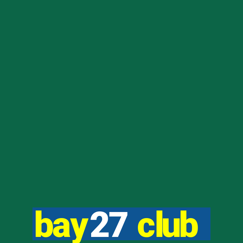 bay27 club