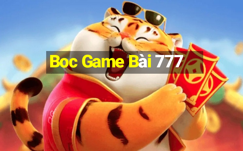 Boc Game Bài 777