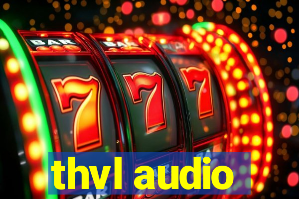 thvl audio