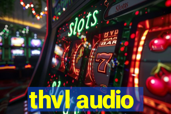 thvl audio