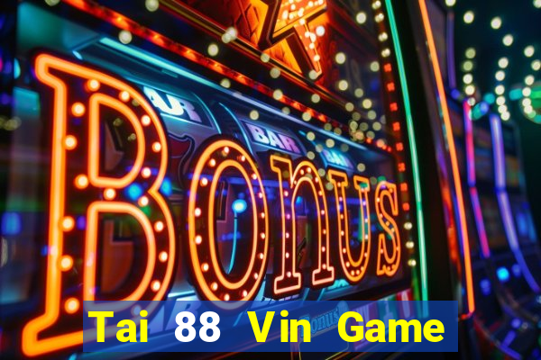 Tai 88 Vin Game Bài E168