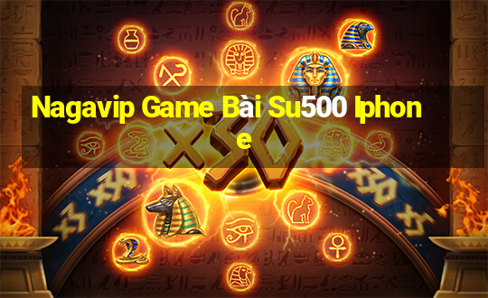 Nagavip Game Bài Su500 Iphone