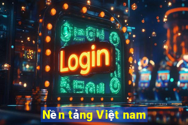 Nền tảng Việt nam