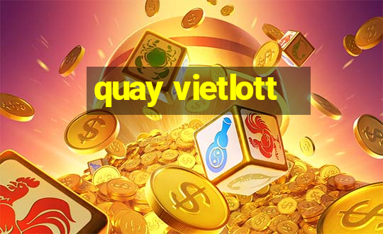 quay vietlott