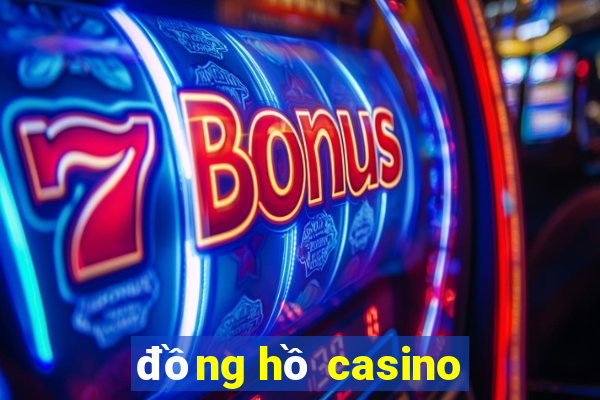 đồng hồ casino