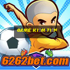 game kiếm tiền