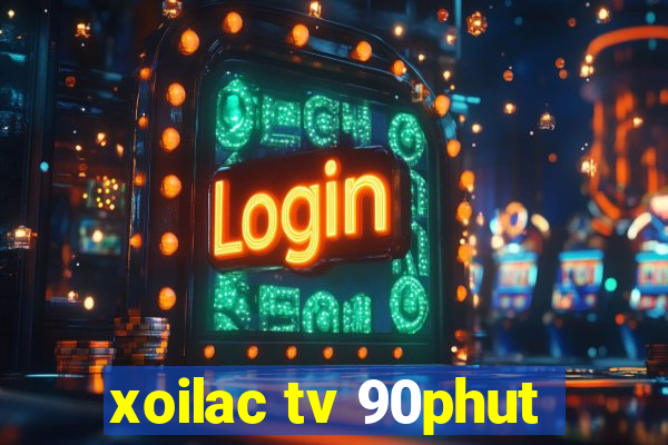 xoilac tv 90phut