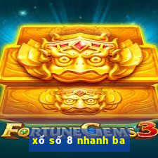 xổ số 8 nhanh ba