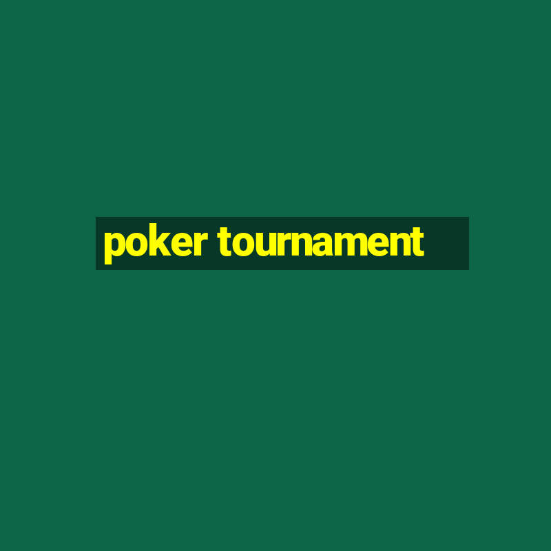 poker tournament