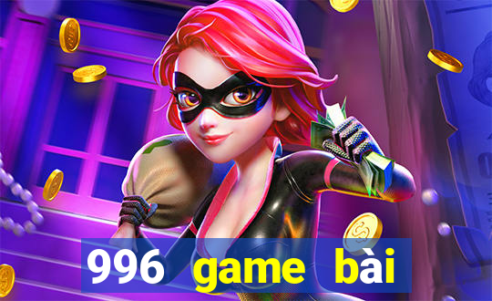 996 game bài mới nhất