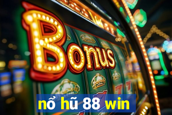 nổ hũ 88 win