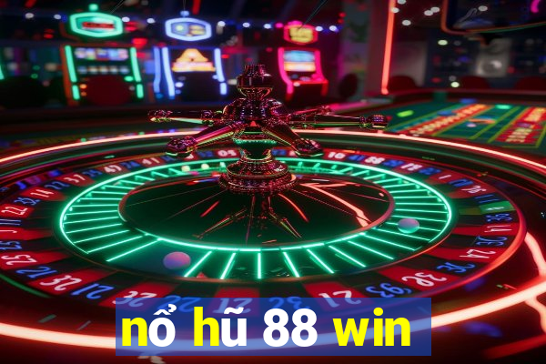 nổ hũ 88 win