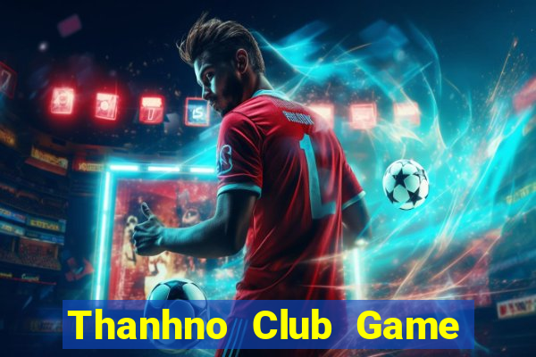 Thanhno Club Game Bài Liêng Online