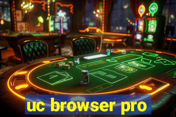 uc browser pro