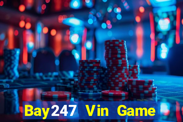 Bay247 Vin Game Bài B52