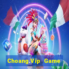 Choang.Vip Game Bài 52Play