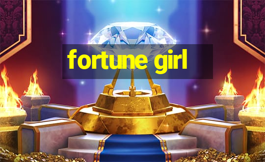 fortune girl