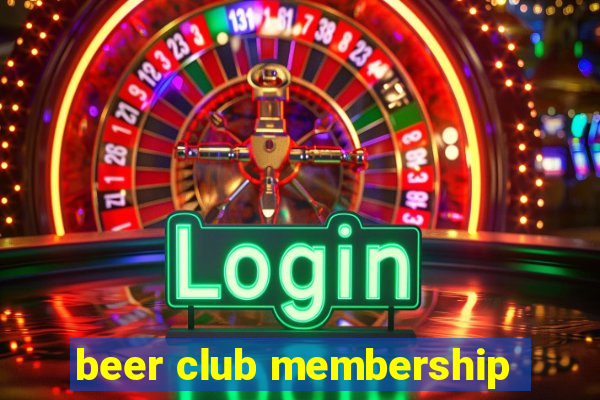 beer club membership