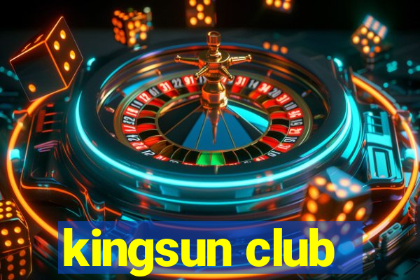 kingsun club