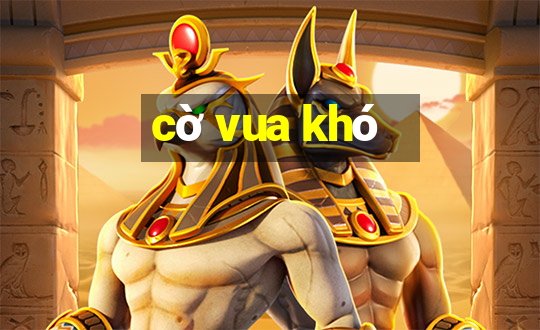 cờ vua khó