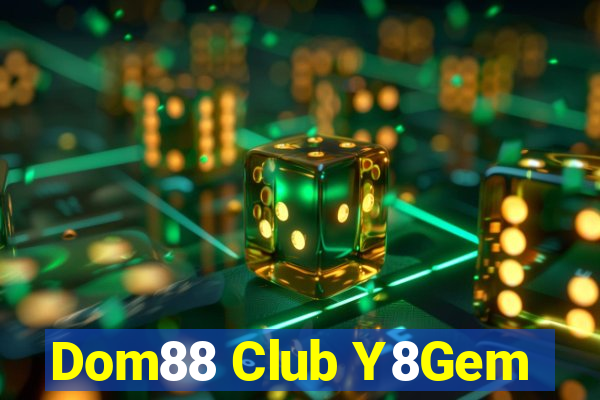 Dom88 Club Y8Gem