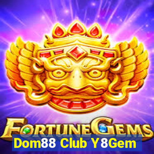 Dom88 Club Y8Gem