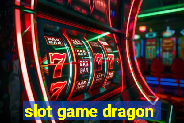 slot game dragon