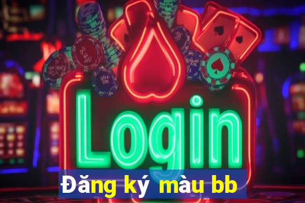 Đăng ký màu bb