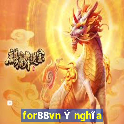 for88vn Ý nghĩa