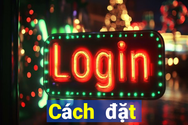 Cách đặt cược XSTT4 ngày 23