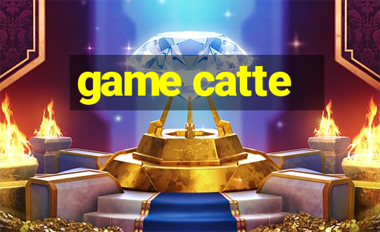 game catte