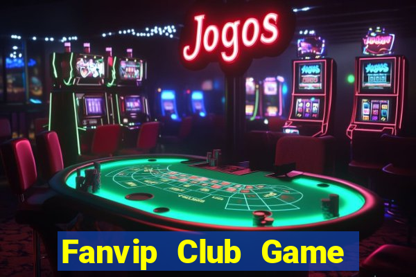 Fanvip Club Game Bài Offline Cho Pc