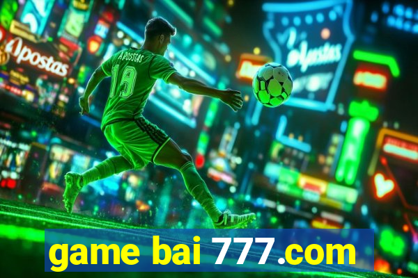 game bai 777.com